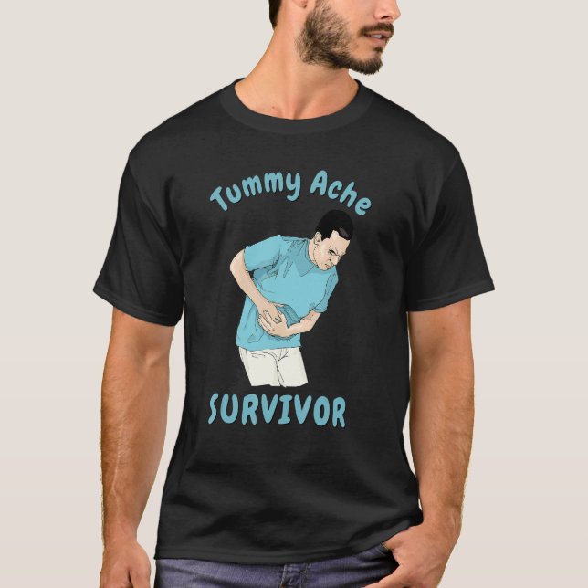 Camiseta TUMMY ACHE SURVIVOR   Sarcastic Stomach Cramps Pai (Frente)