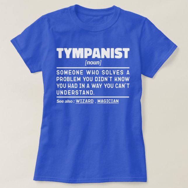 Camiseta Tumpanista Noun Timpani Jogador Engraçado Tambores (Frente do Design)