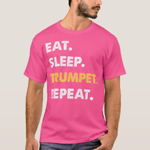 Camiseta Tumpete Engraçado Roupa Coma Trompete De Sono Repi