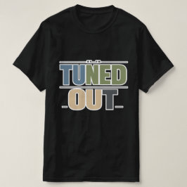 Camiseta Tuned Out — Clean Streetwear Statement