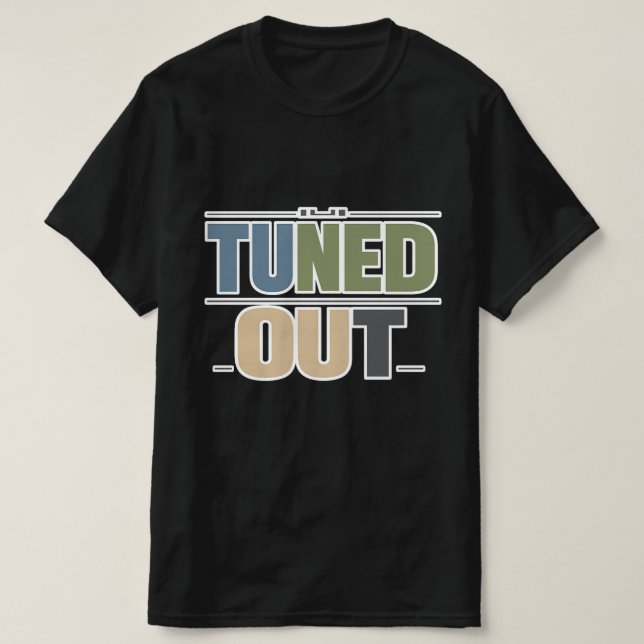 Camiseta Tuned Out — Clean Streetwear Statement  (Frente do Design)