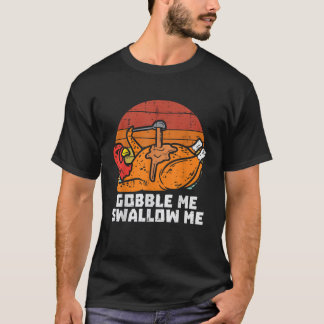 Camiseta Turco Gobble Engole-Me Homens De Ação De Graças Re