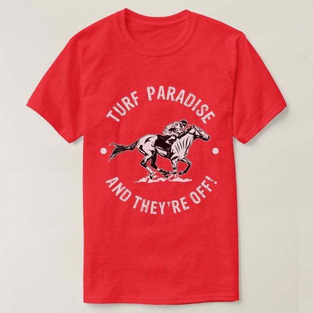 Camiseta Turf Paradise Racetrack Horse Racing Fan Equestria (Frente do Design)