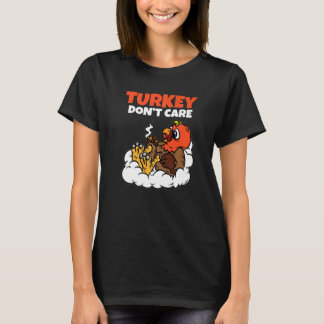 Camiseta Turkey Dont Care Thanksgiving Day Funny Fall Autum