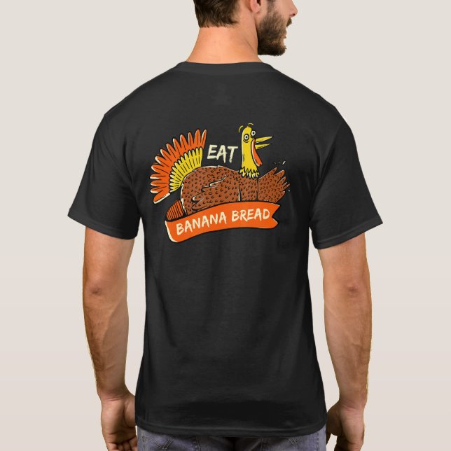 Camiseta Turkey Eat Banana Bread Thanksgiving Pastries Blac (Verso)