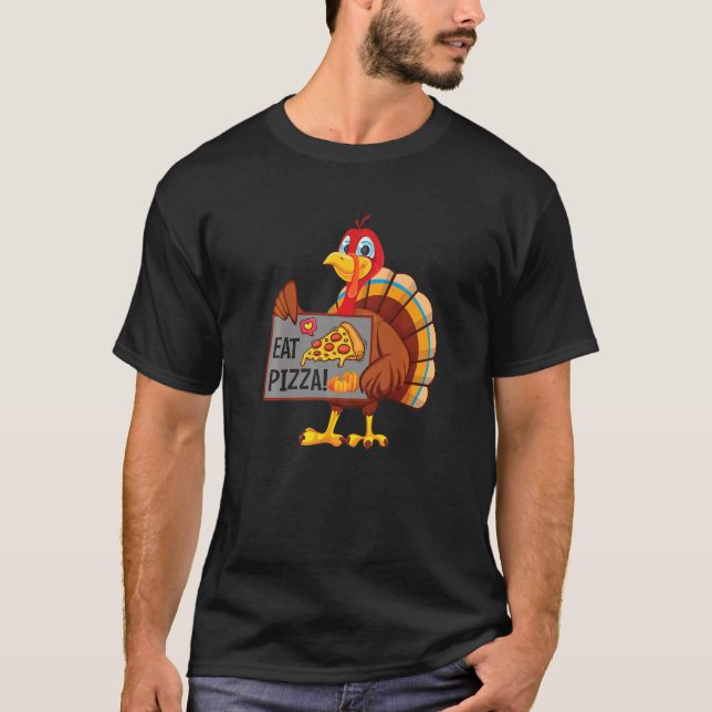 Camiseta Turkey Eat Pizza Adult Vegan Kids  Thanksgiving Da (Frente)