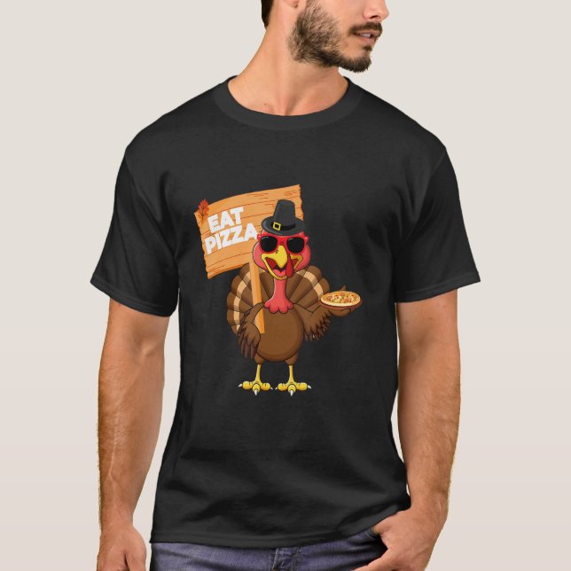 Camiseta Turkey Eat Pizza Adult Vegan Kids  Thanksgiving s (Frente)