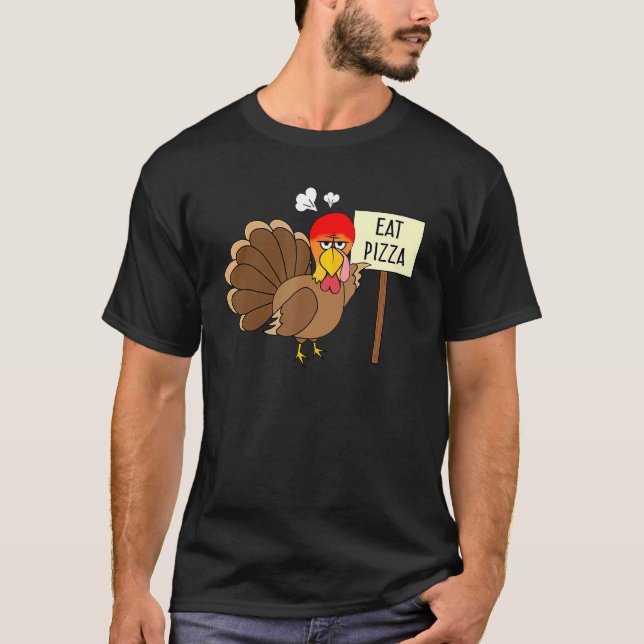 Camiseta Turkey Eat Pizza Adult Vegan Kids  Thanksgiving Wo (Frente)