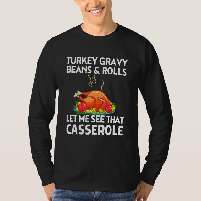 Camiseta Turkey Gravy Beans And Rolls Turkeys  Thanksgiving (Frente)