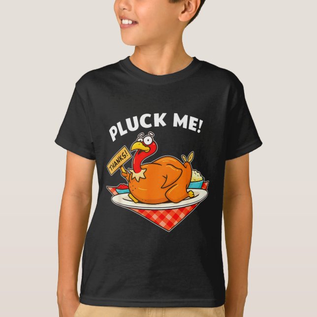 Camiseta Turkey Pluck Me Funny Thanksgiving  (Frente)