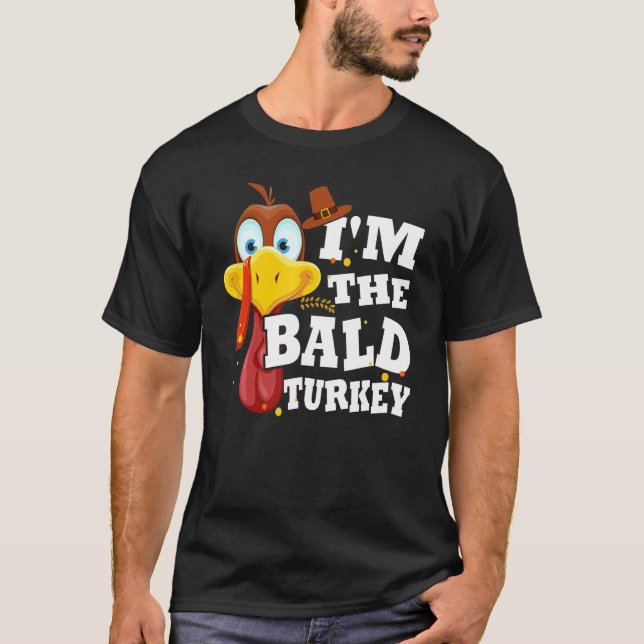 Camiseta Turkey Trot For Men Women I'm The Bald Turkey Fami (Frente)