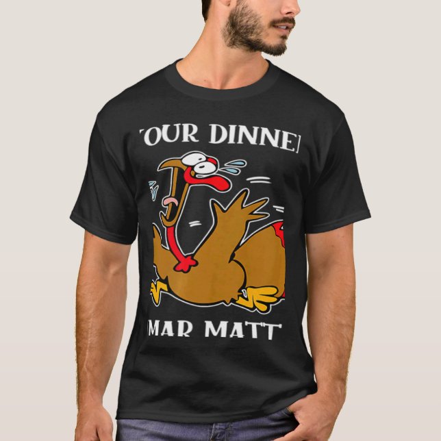 Camiseta Turkey Your Dinner Stop Scaring Turkeys Thanksgivi (Frente)