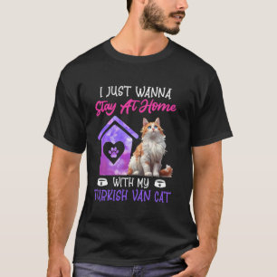 Camiseta Turkish Van QUERO FICAR EM CASA COM O MEU TURKIS
