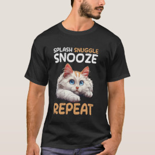 Camiseta Turkish Van SPLASH SNUGGLE SNOOZE REPEAT Funny Swi