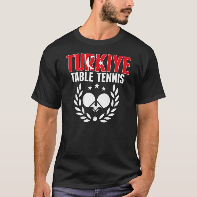 Camiseta Turkiye Ping Pong   Proud Turkey Table Tennis Supp (Frente)