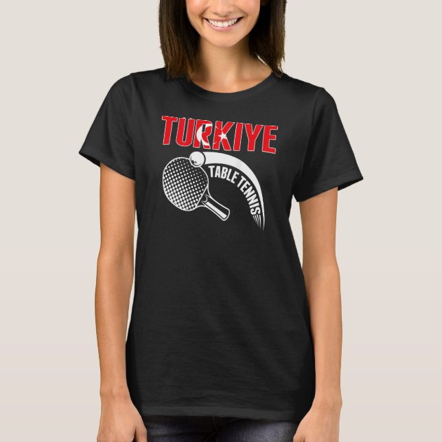 Camiseta Turkiye Table Tennis  Turkey Ping Pong Team Suppor (Frente)