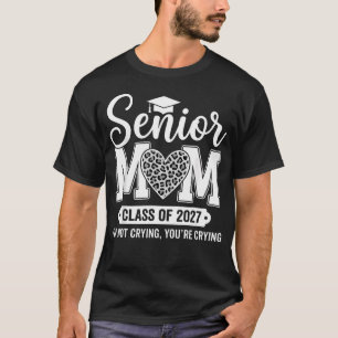 Camiseta Turma de Formatura da Mamãe Senhora de 2027 Não Es