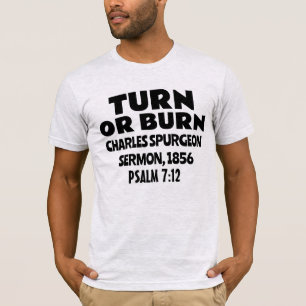 CAMISETA TURN OU BURN, CHARLES SPURGEON SERMON T-SHIRTS