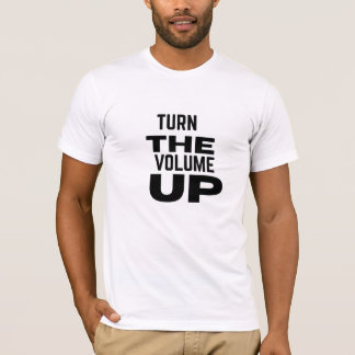 Camiseta Turn The Volume Up