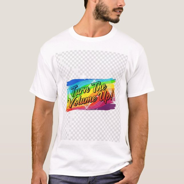 Camiseta "Turn the Volume Up" an explosive T shirt feature  (Frente)