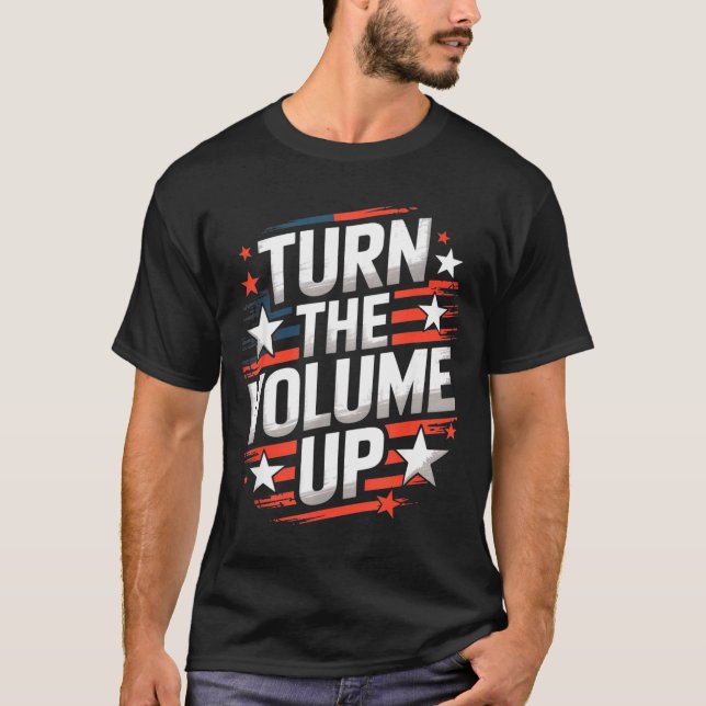 Camiseta Turn The Volume Up Funny For Men Women  (Frente)