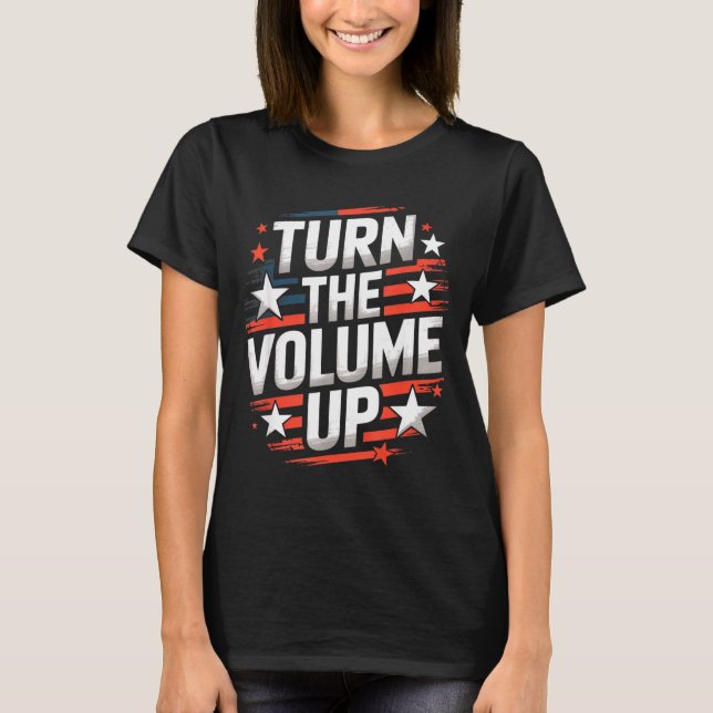Camiseta Turn The Volume Up Funny For Men Women  (Frente)