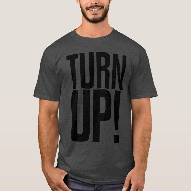 Camiseta TURN UP friend (Frente)