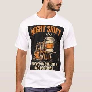 Camiseta Turno da Noite Energizado por Cafeína e Más Decisõ