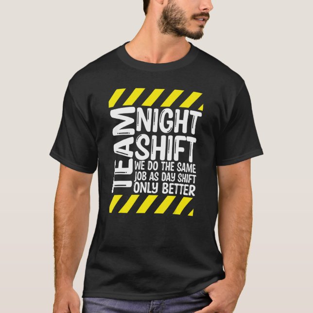 Camiseta Turno noturno da equipe (Frente)