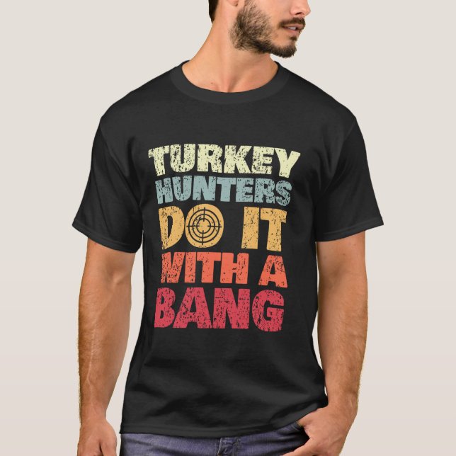 Camiseta Turquia Caçando Eu Faço Isso Com Um Bang Na Turqui (Frente)