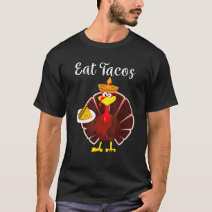 Camiseta Turquia come Tacos Engraçado Mexicano Sombrero Tha