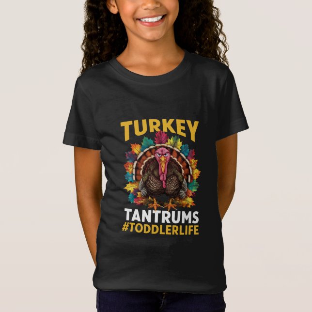 Camiseta Turquia e Tantrums Toddler Dia de Ação de Graças (Frente)