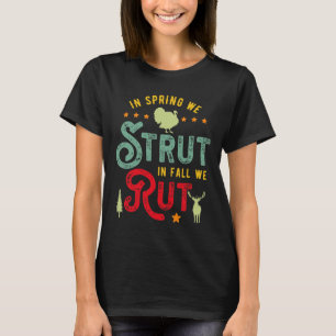 Camiseta Turquia Hunter for In Primavera we Strut in Fall w