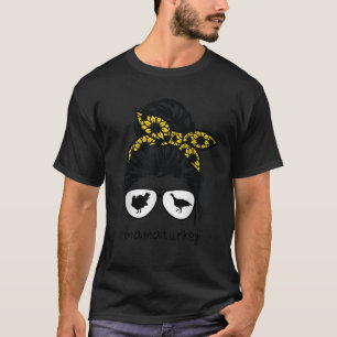 Camiseta turquia mãe Messy Hair Bun Sunflower peru mamãe