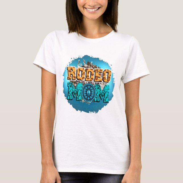 Camiseta Turquoise Rodeo Mãe (Frente)
