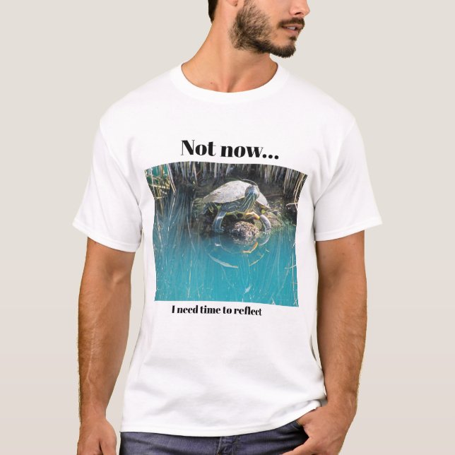 Camiseta Turtle Humor precisa refletir lago animal (Frente)