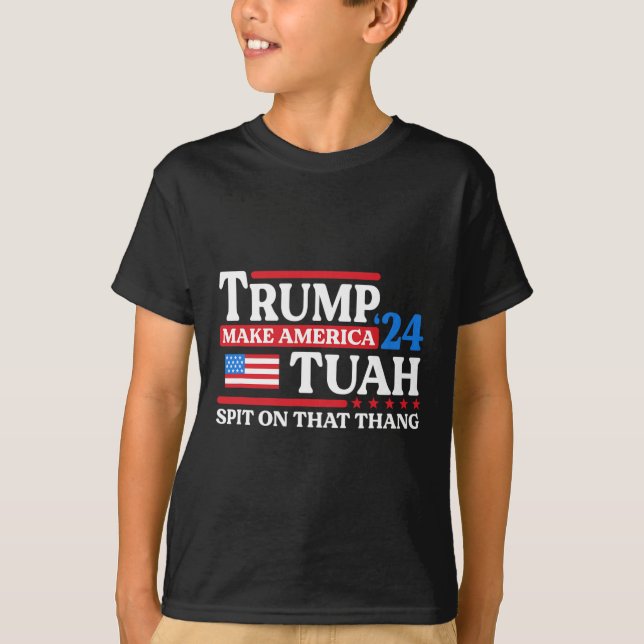 Camiseta Tush 24 Funny Trump 2024 Flag Maga Spit Naquele (Frente)