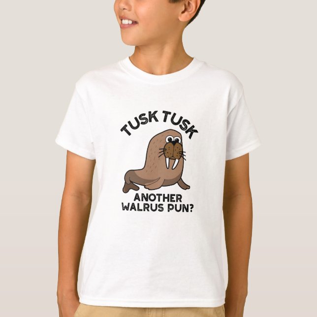 Camiseta Tusk Tusk Outra Pun De Animais Engraçado Walrus Pu (Frente)