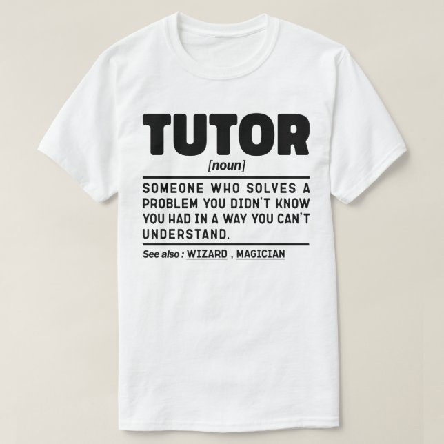 Camiseta Tutor Noun Definition Ensinando Amantes Funny Geek (Frente do Design)