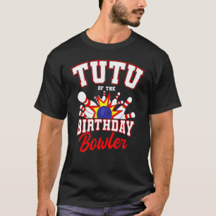 Camiseta Tutu Da Festa De Boliche De Aniversário Do Bowler