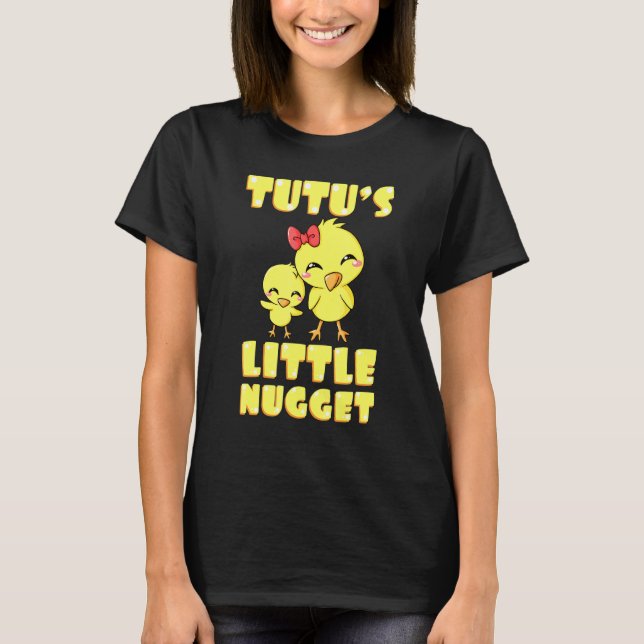 Camiseta Tutus Little Nugget Chicken Grandmother Mothers Da (Frente)