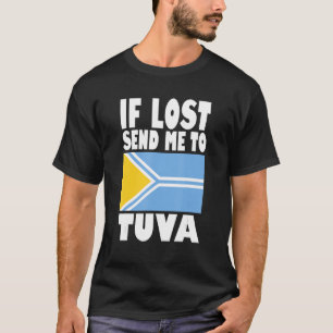 Camiseta Tuva Flag Design Se perdido envie-me para Tuva