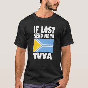 Camiseta Tuva Flag Design Se perdido envie-me para Tuva Pre