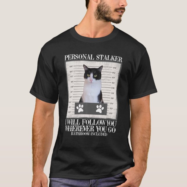 Camiseta Tuxedo Cat Personal Stalker Engraçado Gato Gatinho (Frente)