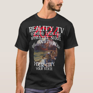 CAMISETA TV REALIDADE QUARTO REICH NESTE OUTONO TERCEIRO