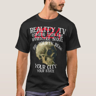 CAMISETA TV REALIDADE QUARTO REICH NESTE OUTONO TERCEIRO