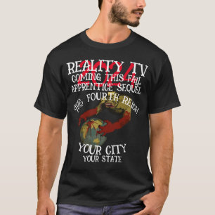 CAMISETA TV REALITY QUARTO REICH ESTE OUTONO TERCEIRO
