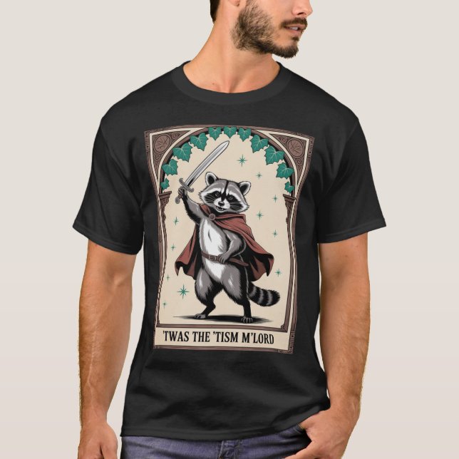 Camiseta Twas The 'Tism M'Lord Raccoon Autism  (Frente)