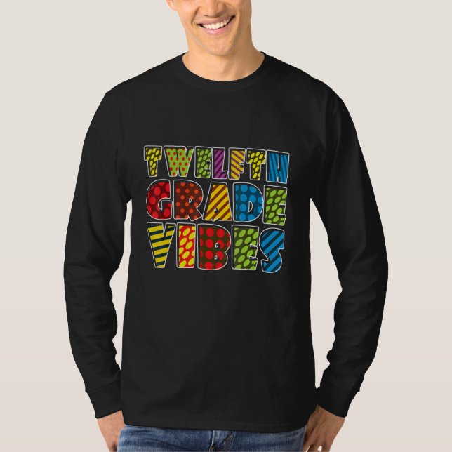 Camiseta Twelfth Grade Vibes 12th Grade Team Teacher Back T (Frente)