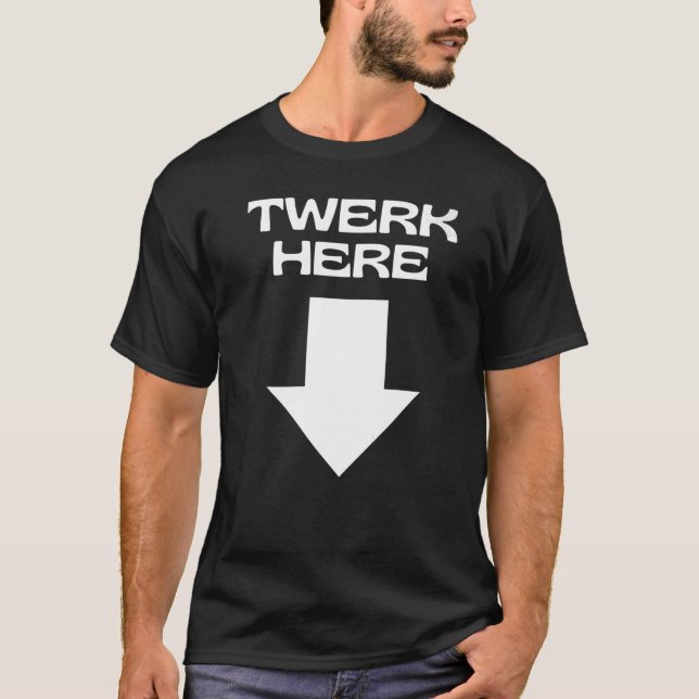 CAMISETA TWERK AQUI (Frente)